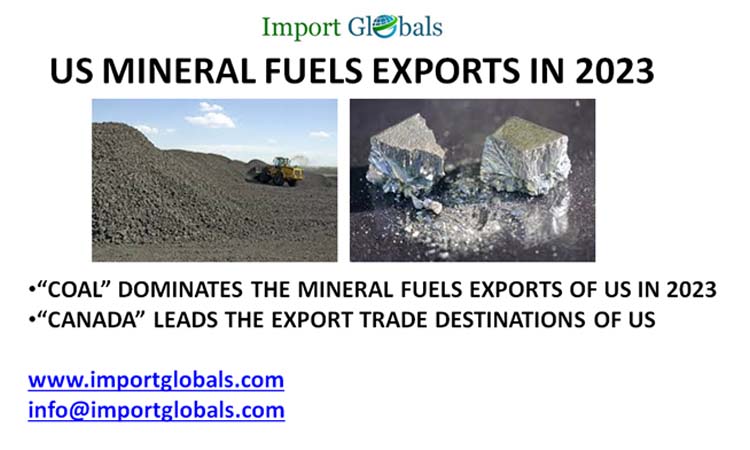 Us Mineral Fuels Exports: Key Insights of Its Leading Global Market