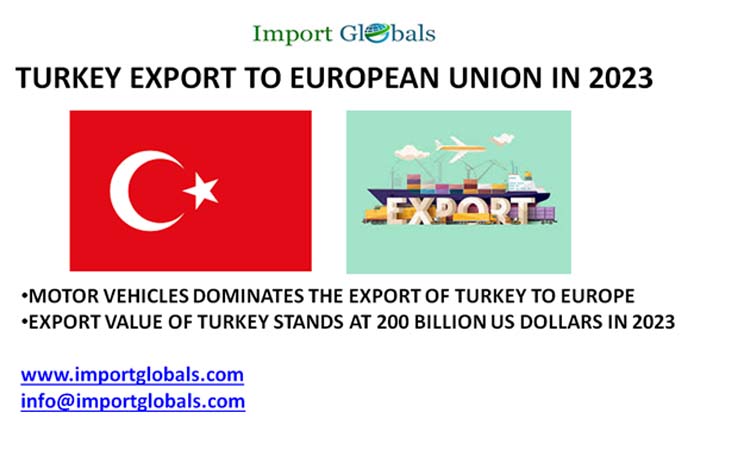 Europe Leads the Top Export Destinations of Turkey; Key Insights of the Globally Growing Trade