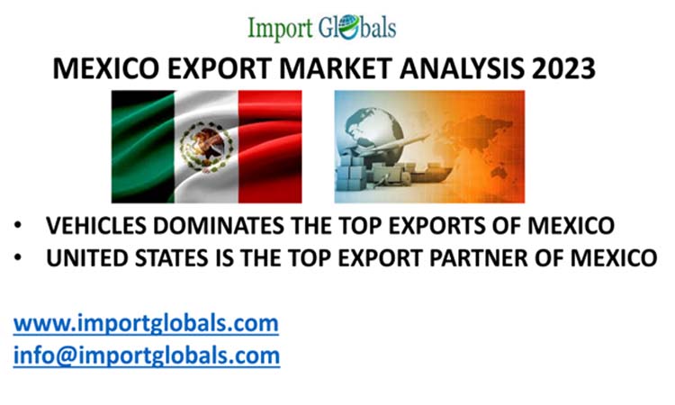 Mexico Exports in 2023; Overview of the Export Partners