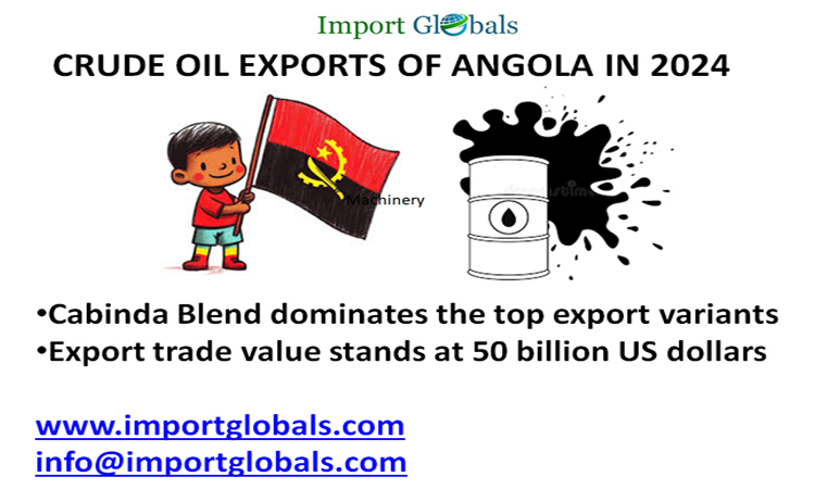 Crude Oil Exports of Angola in 2024: Valuable Insights of the Growing Global Trends