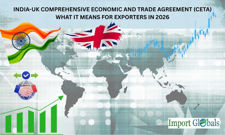 India-UK Comprehensive Economic and Trade Agreement (Ceta): What It Means for Exporters in 2026