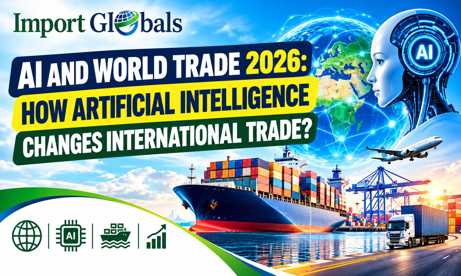 AI and World Trade 2026: How Artificial Intelligence Changes International Trade?