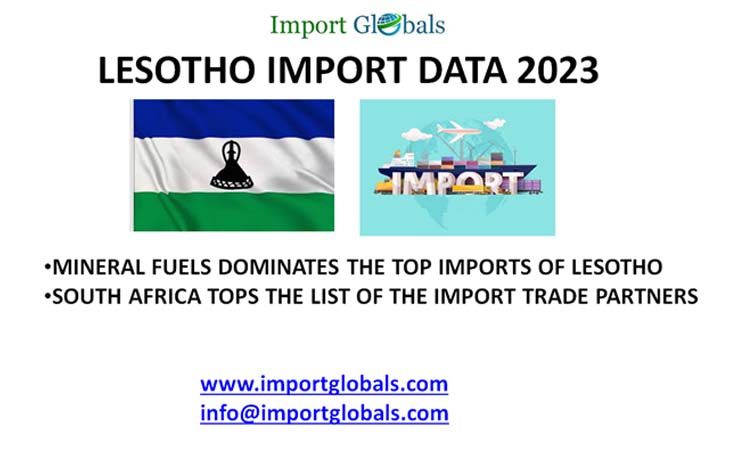 Lesotho Import Data; Key Insights of the Import Products and Trade Partners