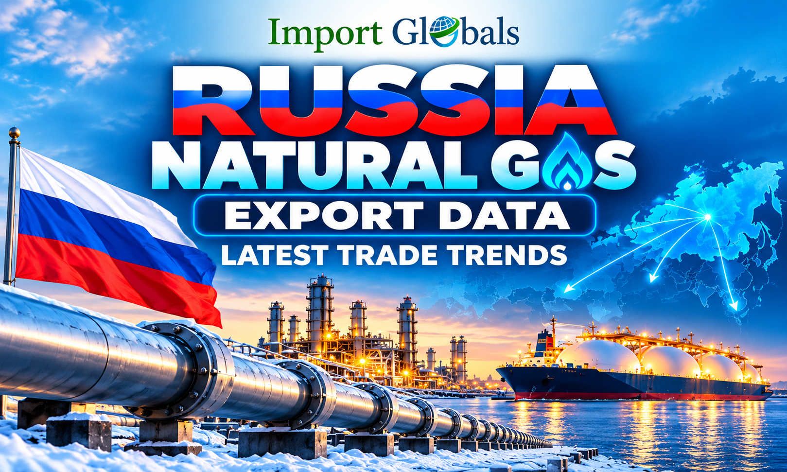 Russia Natural Gas Export Data: Latest Trade Trends